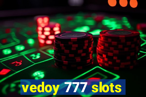 vedoy 777 slots
